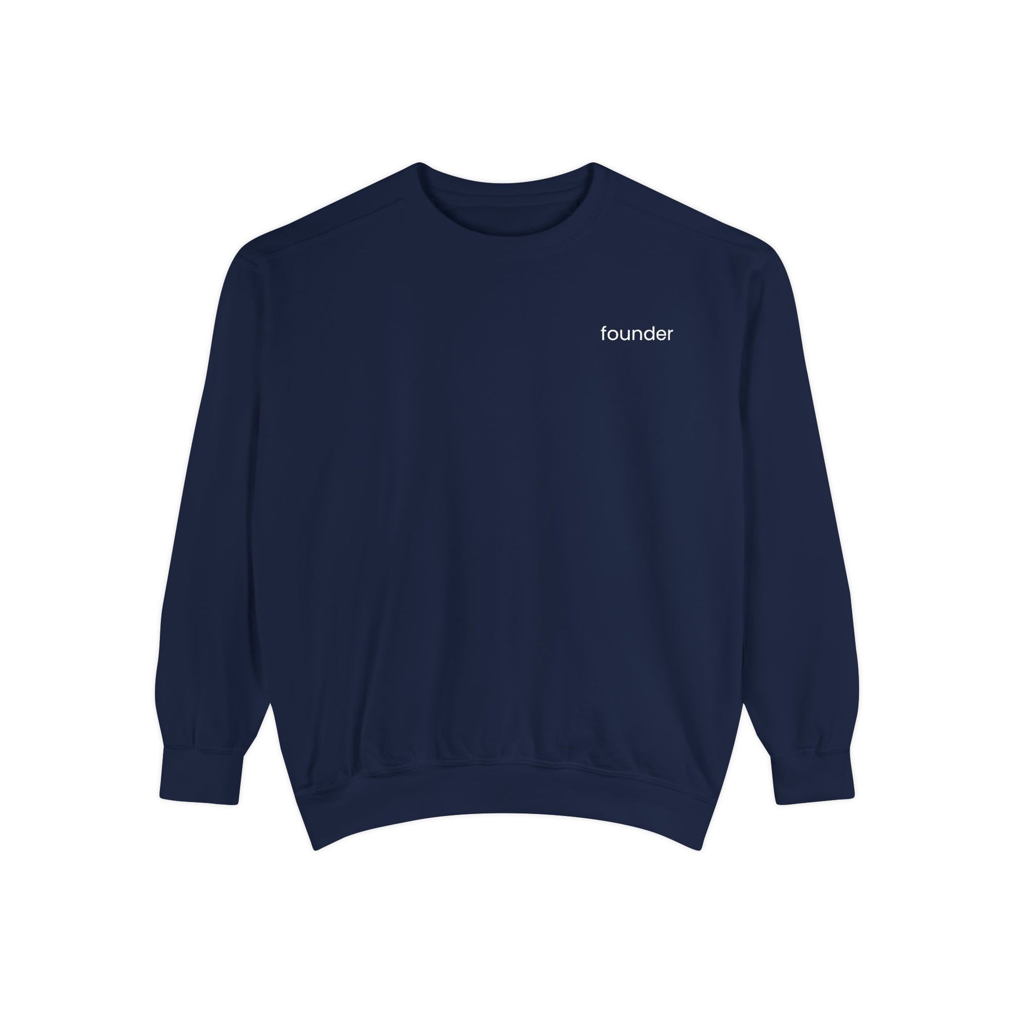 Founder Unisex Garment-Dyed Sweatshirt, Casual Wear, Gift for Entrepreneurs, Comfortable Crewneck, Stylish Layering Piece